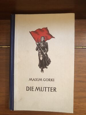 Maxim Gorki Die Mutter 1948