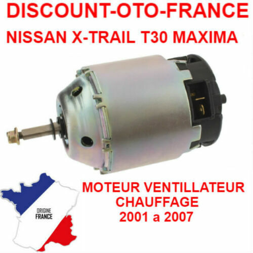 Moteur pulseur chauffage pour Nissan X-Trail T30 confort trajets hiver