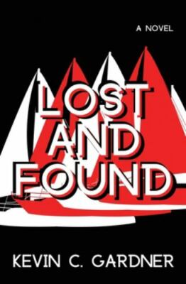 Lost and Found - paperback, Kevin C Gardner, 164826199X