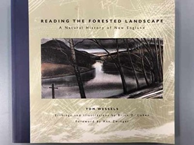Reading the Forested Landscape: A - Paperback, by Tom Wessels; Brian - Very Good
