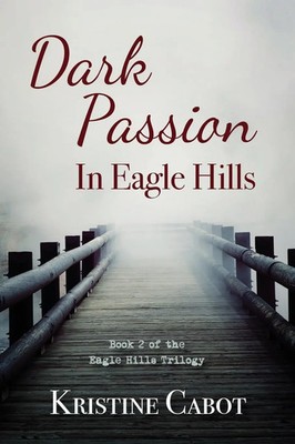 Kristine Cabot | Dark Passion In Eagle Hills | Taschenbuch | Englisch (2021)