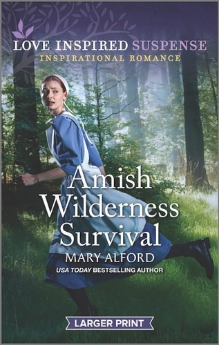 Amish Wilderness Survival (Love Inspired Suspense) by Alford, Mary, Acceptable B