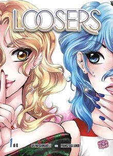 Loosers. Vol. 1 von Giomarelli Selina Landi Francesca | Buch | Zustand sehr gut