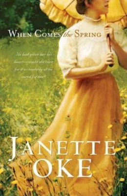 When Comes the Spring by Oke, Janette