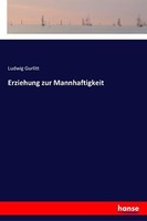 Erziehung Zur Mannhaftigkeit | Buch | 9783337358631