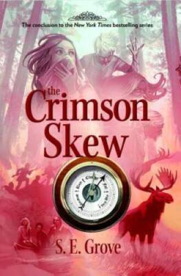 The Crimson Skew (The Mapmakers Trilogy) - Hardcover By Grove, S. E. - GOOD