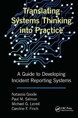 Translating Systems Thinking into Practice: A Guide to Developing Incident Repor