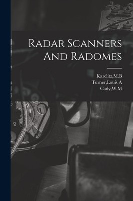 Cady - Radar Scanners And Radomes - New paperback or softback - 69 - X555z