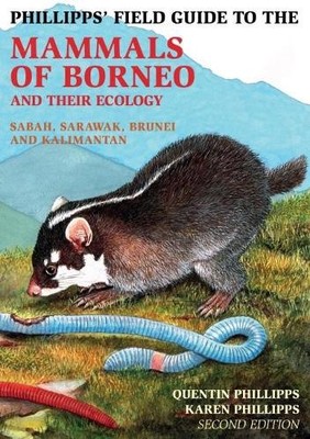 Quentin Phillip Phillipps Field Guide to the Mammals of Borneo (2n (Taschenbuch)