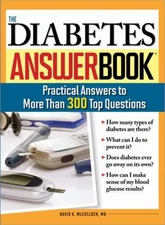 The Diabetes Answer Book : Practical Answers to More Than 300 Top