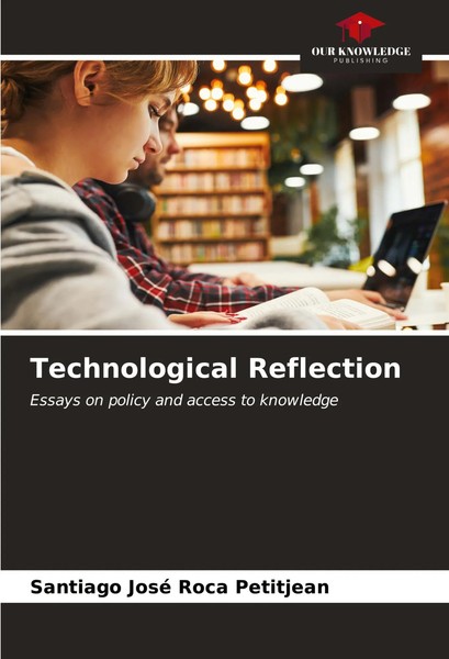 Santiago José Roca Petitjean | Technological Reflection | Taschenbuch | Englisch-image