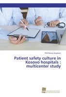 Naime Brajshori | Patient Safety Culture In Kosovo Hospitals : Multicenter Study