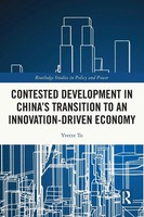 Contested Development In China's Transition To An Innovation-Driven Economy To
