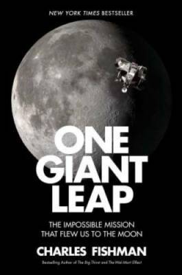 One Giant Leap: The Untold Story of How We Flew to the Moon - Hardcover - GOOD