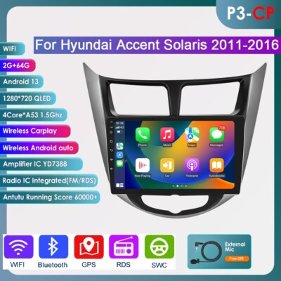 For 2012-2017 Hyundai Accent Apple CarPlay Car Radio Android 13.0 GPS Stereo 64G