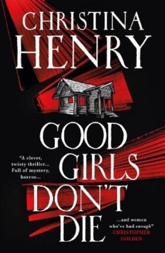 Christina Henry Good Girls Don't Die (Tascabile)