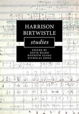 Harrison Birtwistle Studies, Paperback by Beard, David (EDT); Gloag, Kenneth ...