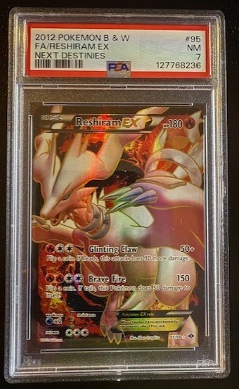 2012 POKEMON BLACK & WHITE NEXT DESTINIES #95 FULL ART/RESHIRAM EX PSA 7