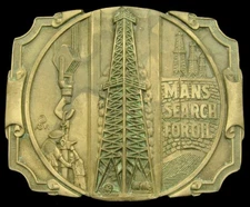 PF20158 GREAT 1980s **MANS SEARCH FOR OIL** OIL DERRICK OILFIELD BRASS BUCKLE