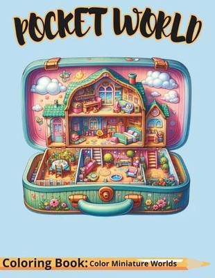 Pocket World: Enchanting Coloring Journey, Discover Miniature Worlds Within Magi