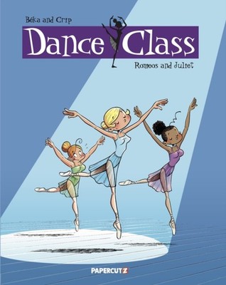 Dance Class Vol. 2 Romeos and Juliet by Beka (Hardback Book)