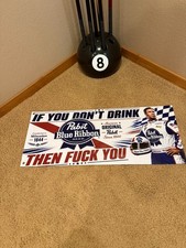 If You Dont Drink Pabst Blue Ribbon Ricky Bob...