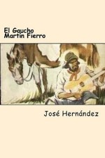 Jose Hernandez El Gaucho Martín Fierro (Paperback) (UK IMPORT)