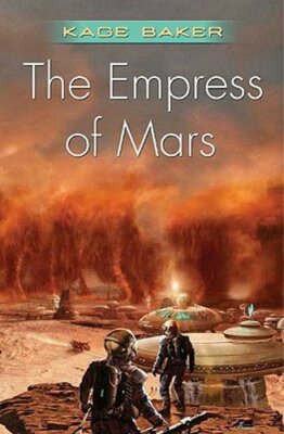 The Empress of Mars by Kage Baker: New
