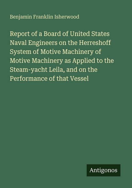 Report Of A Board Of United States Naval Engineers On The Herreshoff System Of M-image