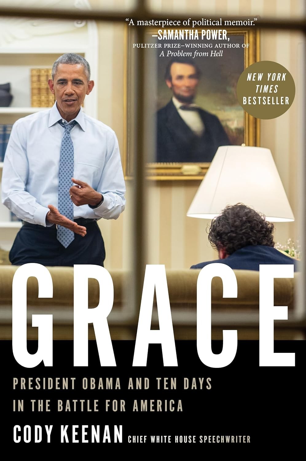 Grace : President Obama And Ten Days In The Battle For America Cody Keenan - Image 9