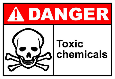 Toxic Chemicals Danger OSHA / ANSI LABEL DECAL STICKER
