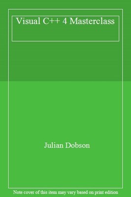 Visual C++ 4 Masterclass,Julian Dobson