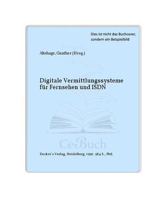 Digitale Vermittlungssysteme für Fernsprechen und ISDN