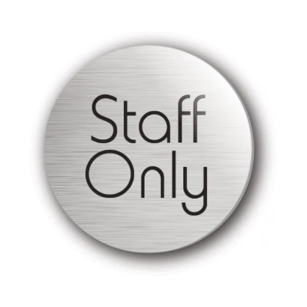 MILETA Self Adhesive Door Sign Staff Only 75mm Diameter / Staff Only 75mm Disc Silver