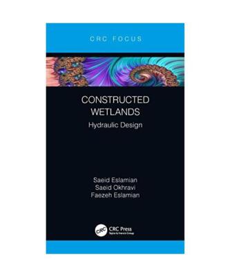 Constructed Wetlands: Hydraulic Design, Saeid (Isfahan University of Technology,