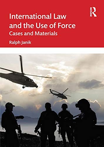 International Law and the Use of Force: Cases and Materials by Ralph Janik NEW - Image 3