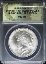 1929-S Dan Carr High Relief Peace Dollar Overstrike Token ANACS MS 70 | w/ COA