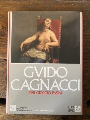 Pasini Pier Giorgio Guido Cagnacci Pittore (1601-1663) Rimini Luisè 1986