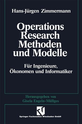 Methoden und Modelle des Operations Research : für Ingenieure, Ökonomen und Info