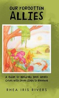 Our Forgotten Allies | Rhea Iris Rivers | Buch | Gebunden | Englisch | 2018