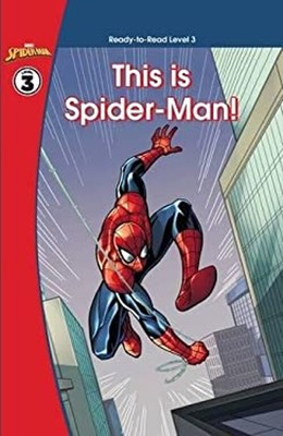 Spider-Man: This Is Spider-Man Ready-To-Read Level 3 Hardcover Sc