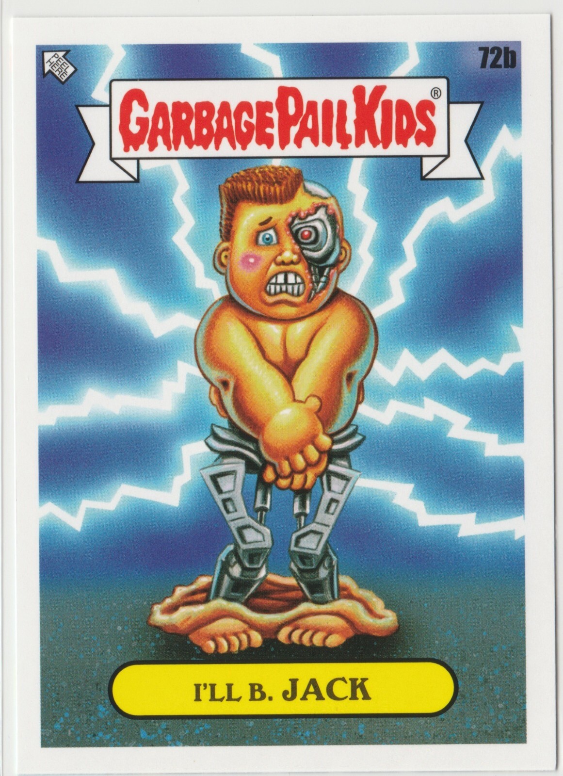 I'll B. Jack #72b Terminator T2 Garbage Pail Kids GPK 2023 Intergoolactic Mayhem Card
