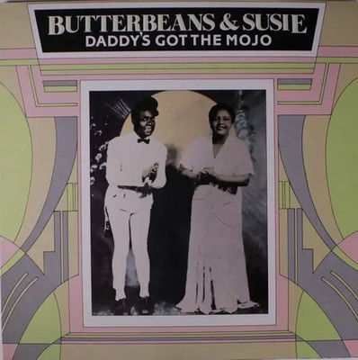 LP Butterbeans & Susie Daddys Got The Mojo STILL SEALED NEW OVP Swingtime