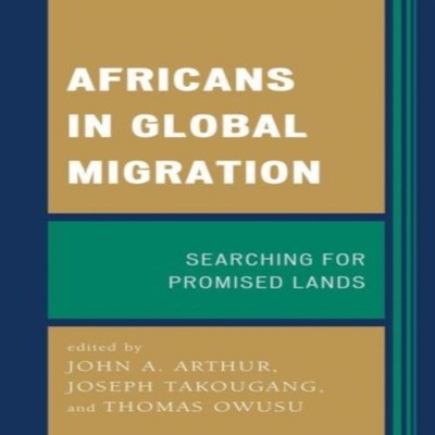 Africans in Global Migration Searching for Promised Lands Bloomsb