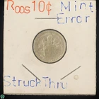 Mint Error: Struck Thru -1964-D Roosevelt Dime - Circulated Coin