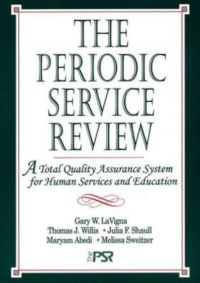 The Periodic Service Review: A Total Quality Assurance System for Human S - GOOD
