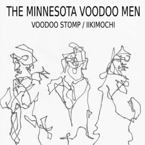 The Minnesota Voodoo Men Voodoo Stomp/Iikimochi (Vinyl LP) 7" Single