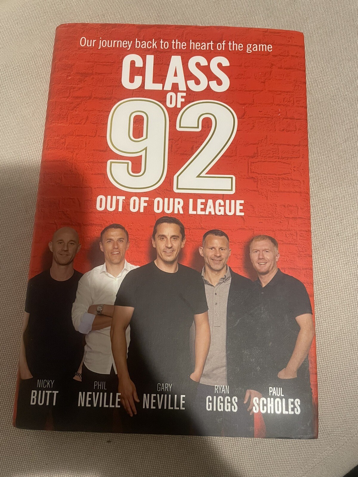 Class of 92 out of our league signed book Giggs Scholes Neville butt ...