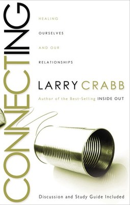 Connecting: Healing Ourselves and Our Relationships - paperback Crabb, Larry