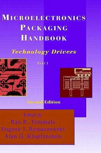 Microelectronics Packaging R Rao Microelectronics Packaging Handbook Vol. 2, Pt. 1 : Technology Drivers ...
